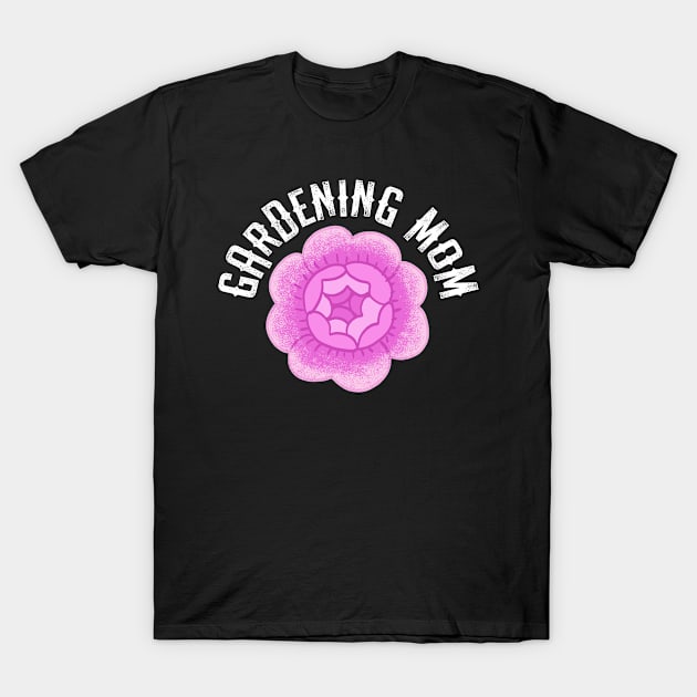 Gardening mom. Vintage pink rose. Crazy plant lady. Rose garden. T-Shirt by BlaiseDesign